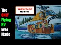 Sikorsky and Winnebago S-58 (H-34) Heli-Home Overview - The Only Flying RV Ever Made! S1|E12