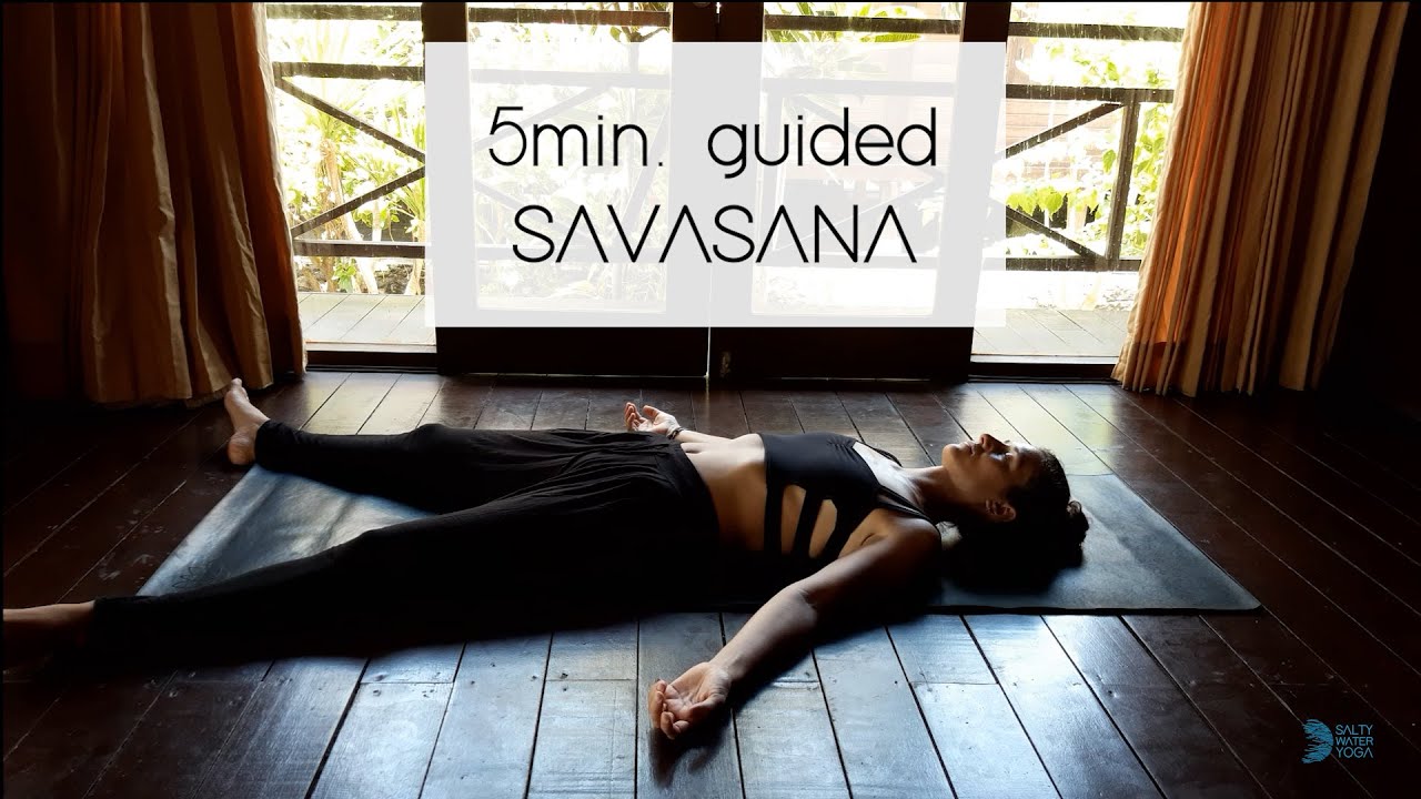 Guided SAVASANA/Relaxation 5 minutes YouTube