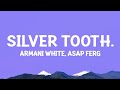 Armani White, A$AP Ferg - SILVER TOOTH. (Lyrics)