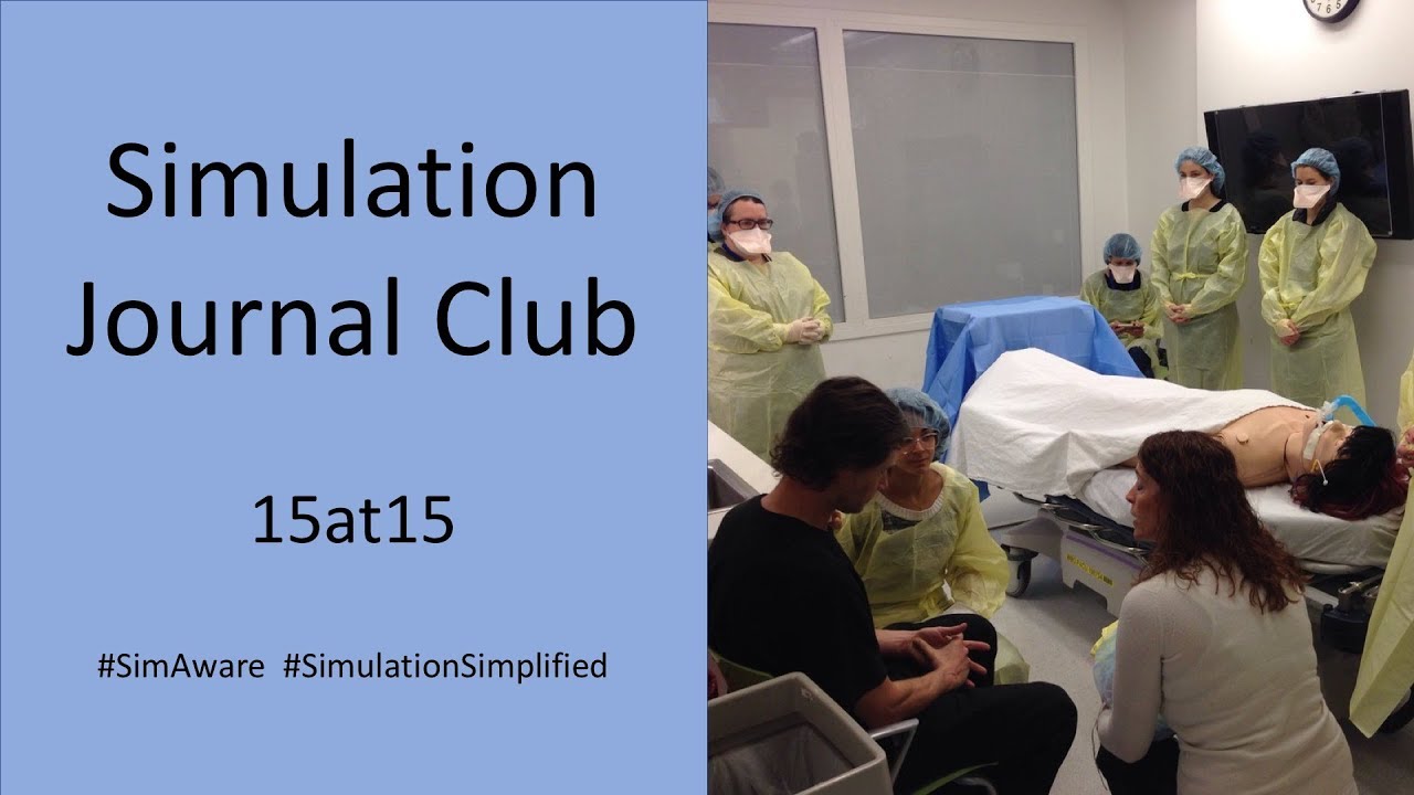 Society for simulation in healthcare journal club 15at15 youtube