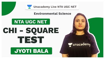 NTA UGC NET | Chi -square test | Environmental Science | Jyoti | Unacademy