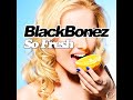 BlackBonez - So Fresh