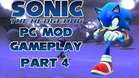 STH 2006 PC mod Sonic Generations part 4