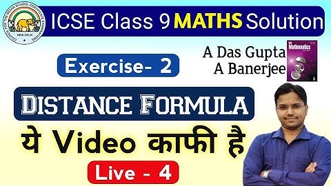 ICSE |class-9 | Maths| Distance formula |Part-3| A Das Gupta book solution |Distance Formula Class 9