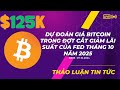 Dự Đoán Giá Bitcoin Trong Đợt Cắt Giảm Lãi Suất Của Fed Tháng 10 Năm 2025 [Tám Công Nghệ]