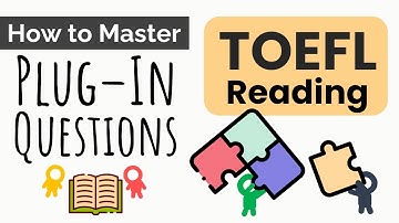 TOEFL Reading: How to Master Plug-In Questions?