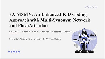CISC7021 Group16 FA-MSMN: FlashAttention-Enhanced Multi-Synonym Network for Automatic ICD Coding