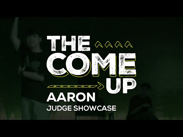 Aaron | Judge Showcase | The Come Up 2024 class=