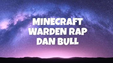 Thumbnail of minecraft warden rap-Dan Bull-
