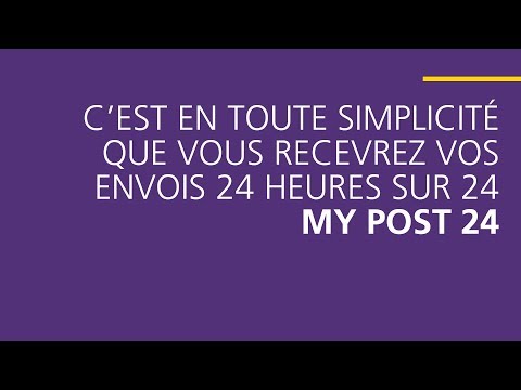 Recevoir des envois à toute heure? | My Post 24 | Tutoriel