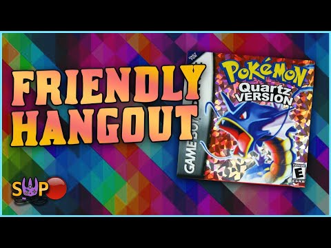 Pokémon Quartz Version BOOTLEG Friendly Hangout - Pokémon Quartz Version BOOTLEG Friendly Hangout