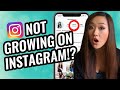 REAL Reasons Why You're NOT Growing on Instagram in 2020