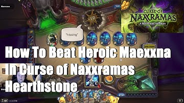 How To Beat Heroic Maexxna in Curse of Naxxramas Hearthstone
