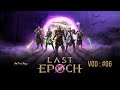 Last Epoch : #06 - Saison 3 - Sous les cieux anciens - Mage élémentaire