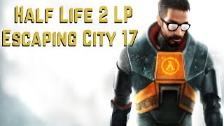 Half Life 2 LP - Escaping City 17