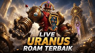 🔥 LIVE URANUS ROAM BUILD MAGE #2 | Uddin MLBB