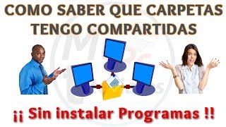 Tutorial como Saber que Carpetas tengo Compartidas en Windows XP, Vista, 7, 8, 8.1 y 10