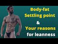 Body-Fat Settling-point your relationship with food and your "why" to get Lean ft. Dr. Eric Helms