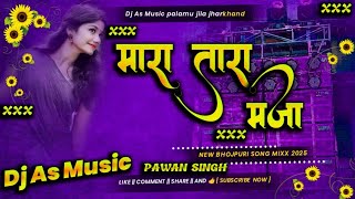 Download Lagu #pawansingh || Mara Tara Maja || Pawan Singh Old Bhojpuri Song #trending #bhojpuri #djremix MP3