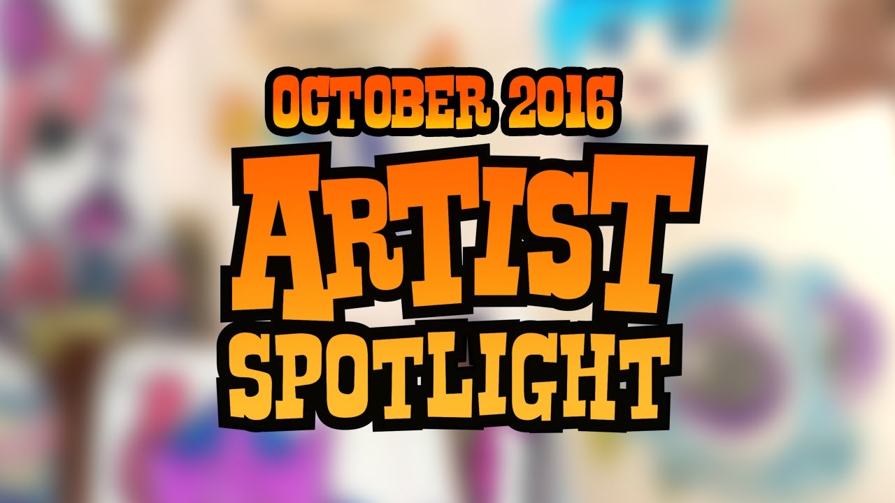 Spotlight Artists October 2016 YouTube
