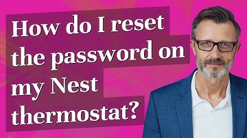 How do I reset the password on my Nest thermostat?