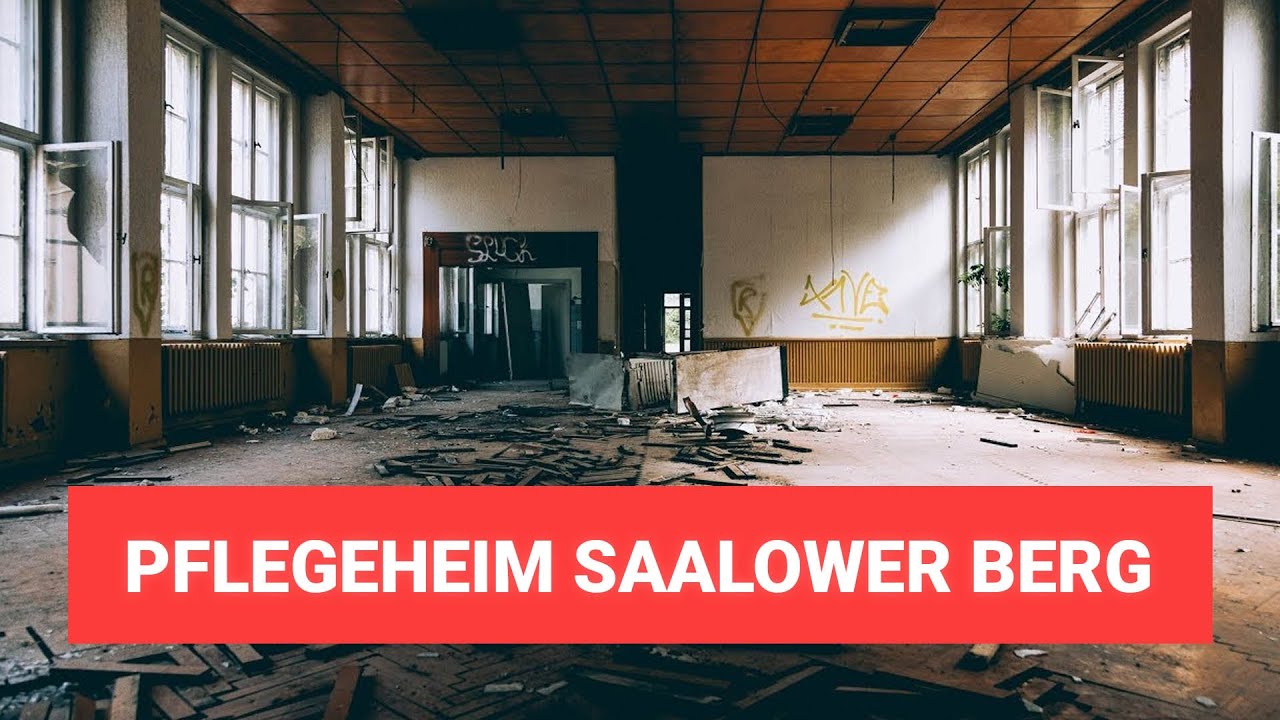 Pflegeheim Saalower Berg - Brandenburgs Lost Places - Urban Exploration