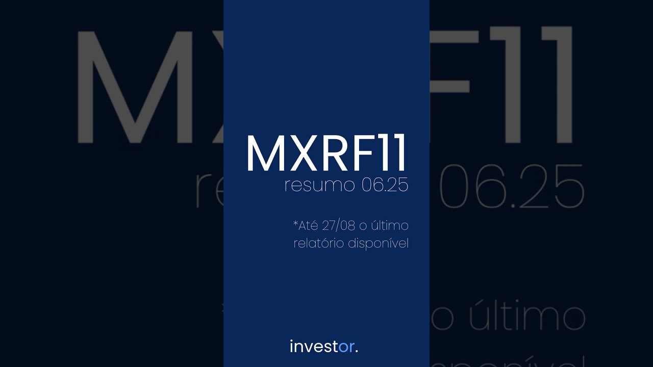 Resumo do Relatório Gerencial do FII MXRF11 06.25 (Último disponível até agosto/2025) 