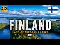 4K Video Ultra HD - Finland in 4K 🇫🇮 | Land of Auroras &amp; Lakes