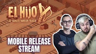 El Hijo - A Wild West Tale // Mobile Release Stream