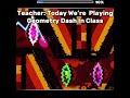 POV: The Teacher Says We’re Playing GD In Class Part 10 #geometrydash