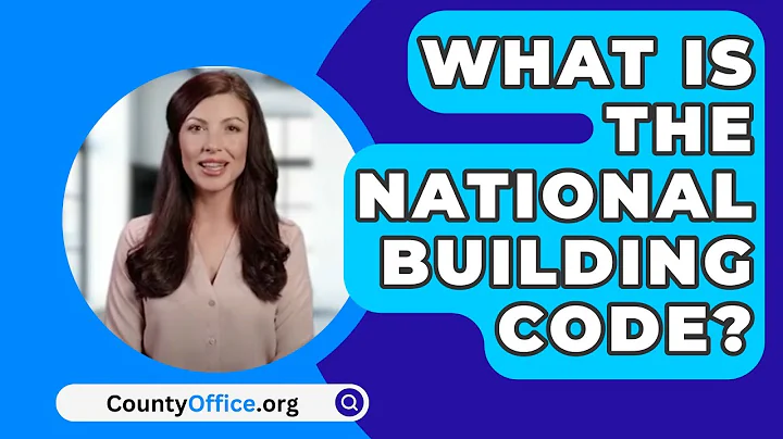What Is The National Building Code? - CountyOffice.org