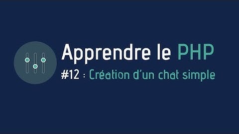 Créer un site web - Apprendre le PHP (#12 : TP : Création d
