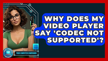 Why Does My Video Player Say 