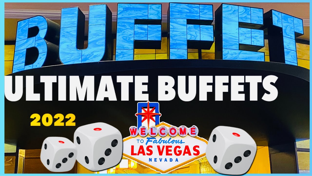 5 ULTIMATE VEGAS BUFFETS & All You Can EAT 2022 🤪 