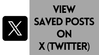 How to See Saved Posts on TwitterX | Access Your Bookmarked Tweets
