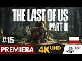 The Last of Us 2 PL 🦋 #15 / odc.15 🐎 Wspomnienie | TLoU Part II Gameplay po polsku 4K