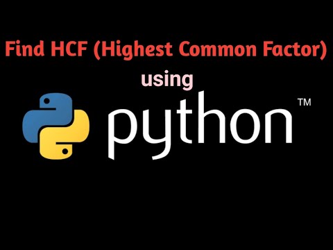 Find HCF (Highest Common Factor) Using #pythonprogramming #python #pythoncoding #pythontutorial