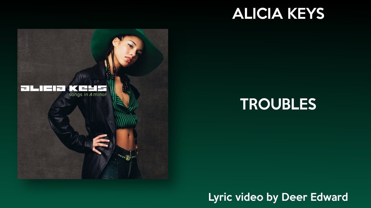 Alicia Keys - Troubles (Lyrics) Chords - Chordify.