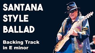 Video thumbnail of "Carlos Santana Style Ballad Backing Track in Em"