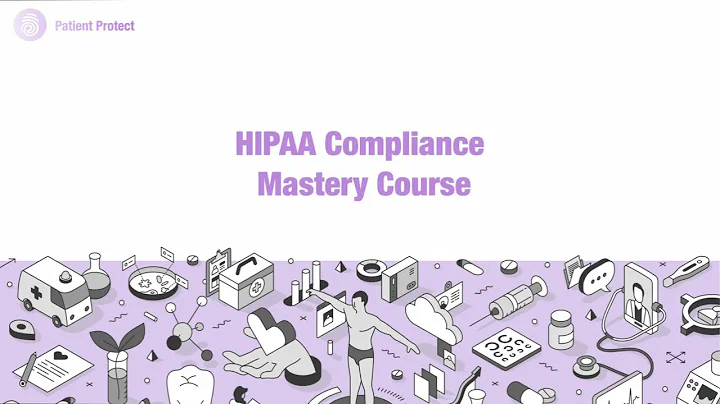 HIPAA Compliance Training 2025 | Master HIPAA Security with Patient Protect