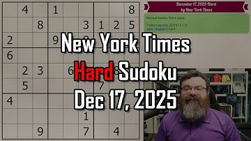 NYT Hard Sudoku Walkthrough | Dec 17, 2025