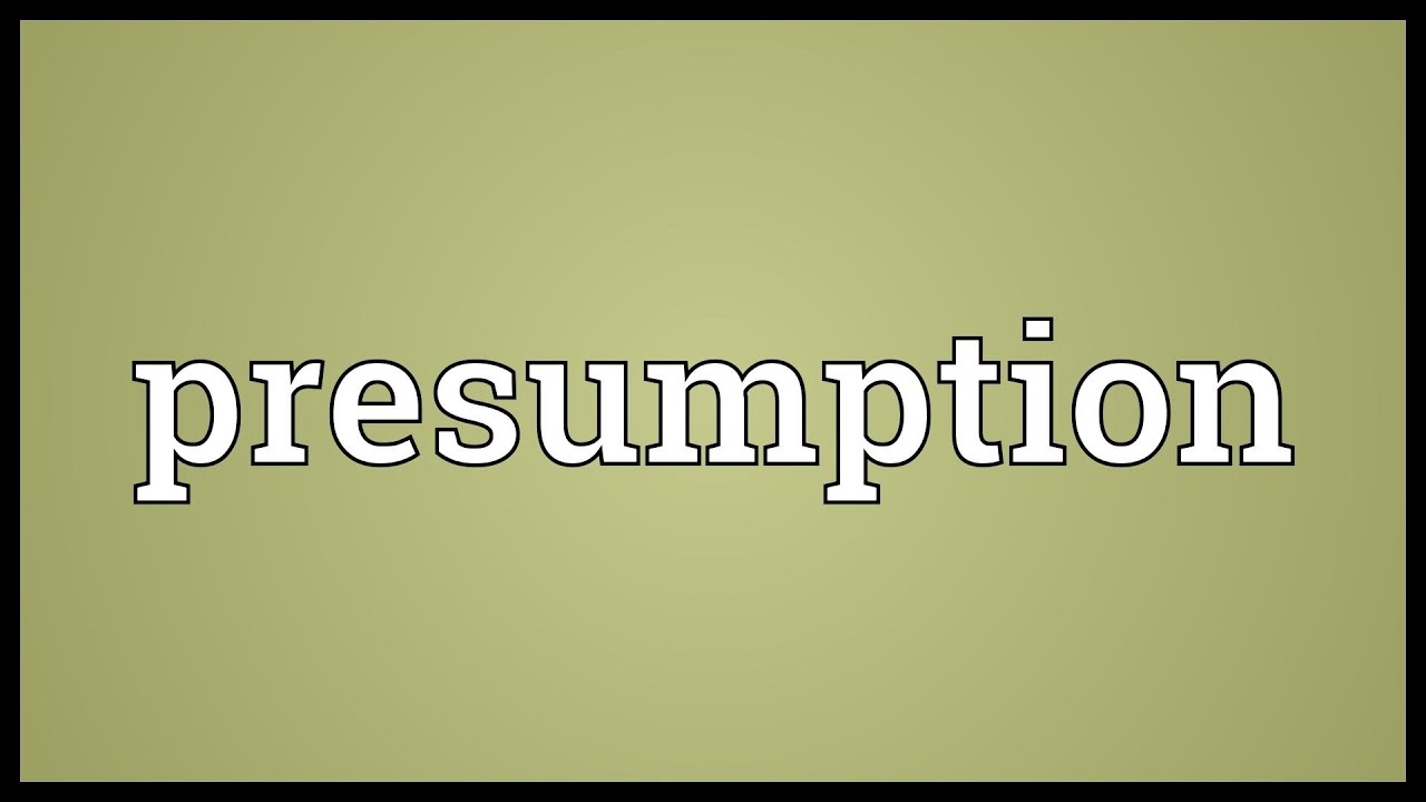 presumption 