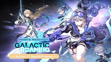 Version 1.1 Galactic Roaming - Special Program | HONKAI STAR RAIL