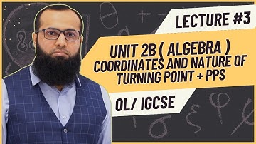 O level / IGCSE Maths Unit 2B | Coordinates & Nature of turning point | Sir Sufyan Irfan Mewawala