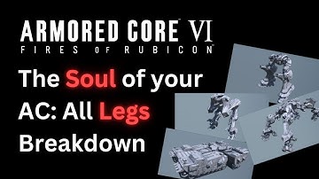 How to Choose your Legs - Breakdown with Numbers - Armored Core 6 (AC6)