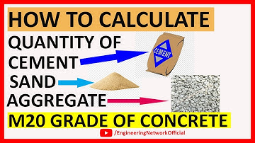 HOW TO CALCULATE QUANTITY OF CEMENT, SAND AND AGGREGATE IN M20 GRADE CONCRETE – ENGINEERING NETWORK