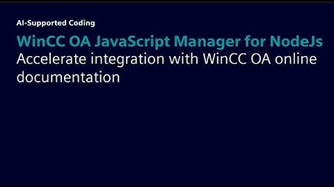 AI-Supported Coding - WinCC OA JavaScript Manager for Node.js