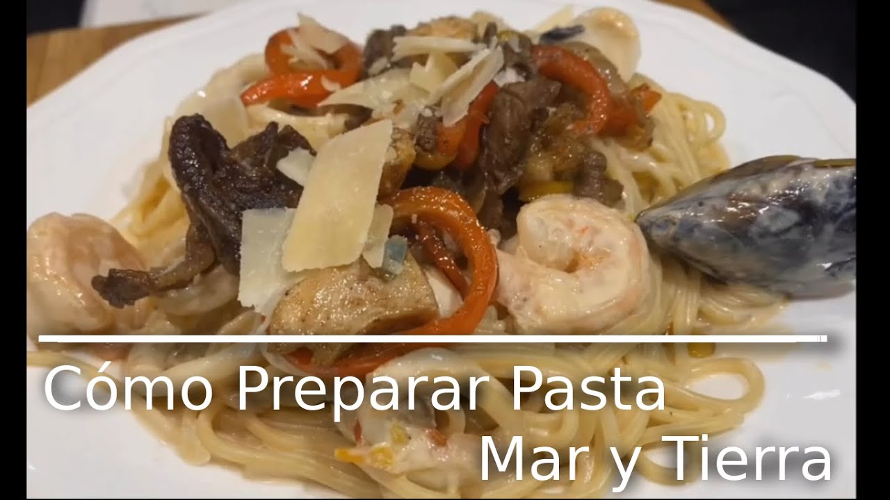 Como preparar una pasta mar y tierra, fácil y deliciosa. - YouTube