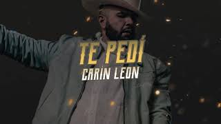 CARÍN LEÓN- COLMILLO DE LECHE- TE PEDÍ (LETRA)