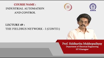 Lecture 49 : The Fieldbus Network - I (Contd.)
